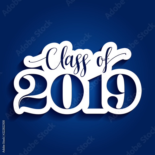 Class of 2019 Congratulations Graduate - Typography. white sticker and isolated dark blue background.