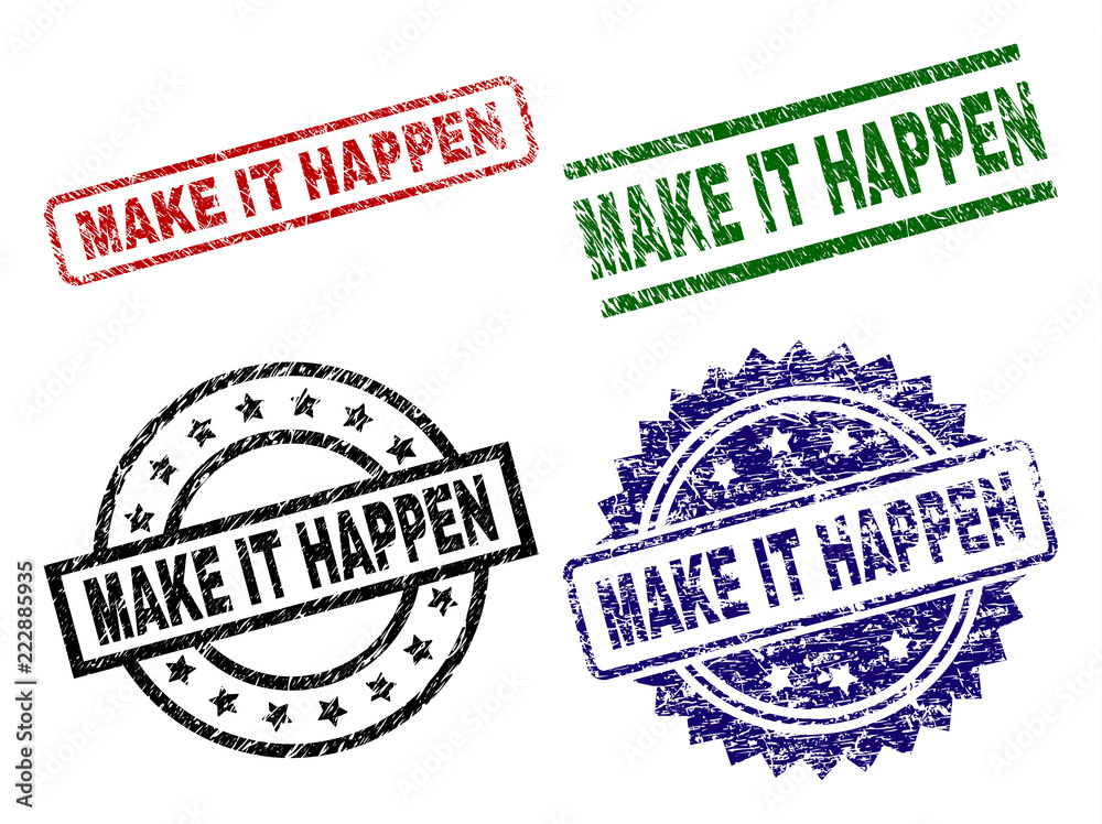 MAKE IT HAPPEN seal prints with corroded texture. Black, green,red,blue vector rubber prints of MAKE IT HAPPEN tag with grunge surface. Rubber seals with circle, rectangle, rosette shapes. MAKE IT HAPPEN seal prints with corroded texture. Black, green,red,blue vector rubber prints of MAKE IT HAPPEN tag with grunge surface. Rubber seals with circle, rectangle, rosette shapes.