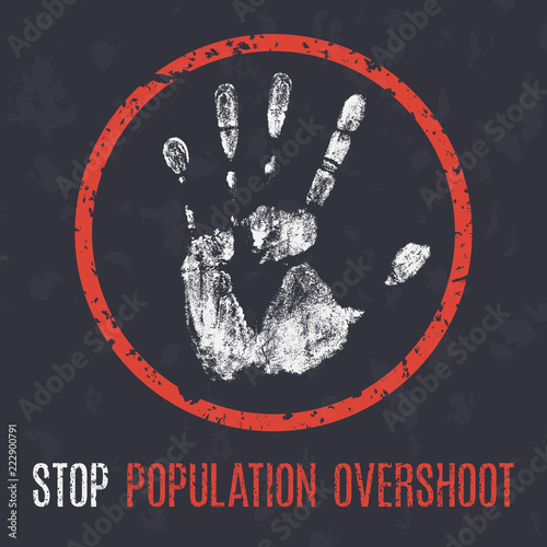 Conceptual vector illustration. Global problems of humanity. Stop population overshoot