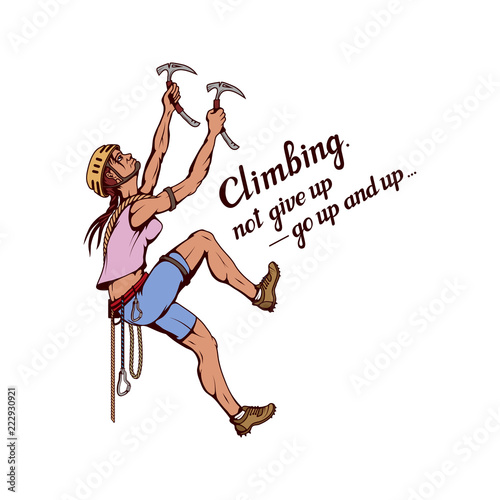 alpinist slogan with girl, woman mountaineer, alpine climbing, alpinism, mountaineering, alpinist girl character, climb concept, hand drawn lettering, mountaineering logo, vector graphics to design