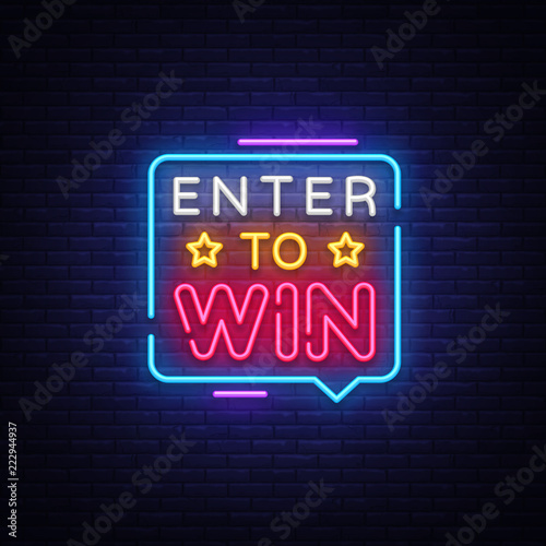 Enter to Win Neon Text Vector. Enter to Win neon sign, design template, modern trend design, night neon signboard, night bright advertising, light banner, light art. Vector illustration