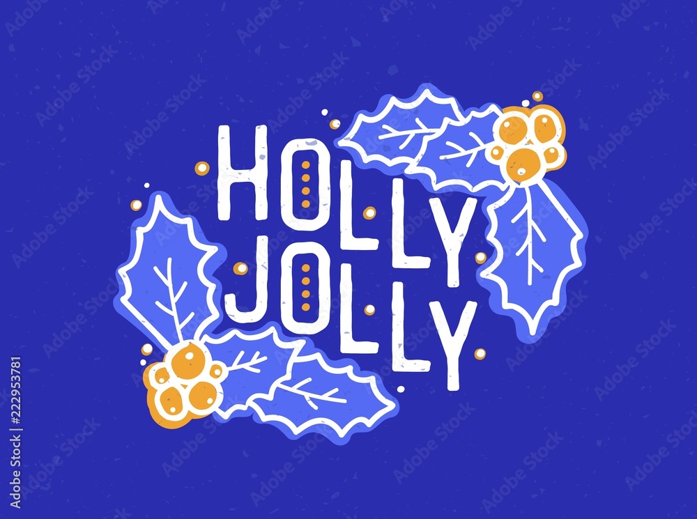 Holly Jolly inscription written with elegant calligraphic font