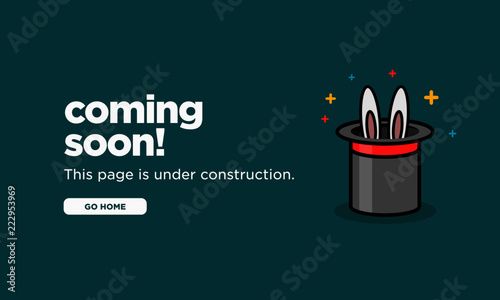 Coming Soon This Page is Under Construction with Magic Hat Vector Illustration