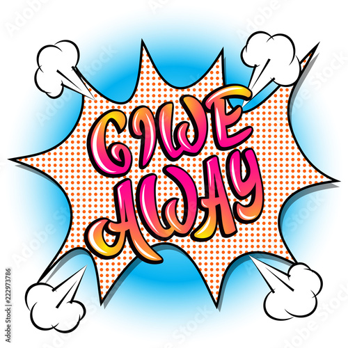 Giveaway banner, lettering, poster. Raffle, gift, lottery. Vector, pop art