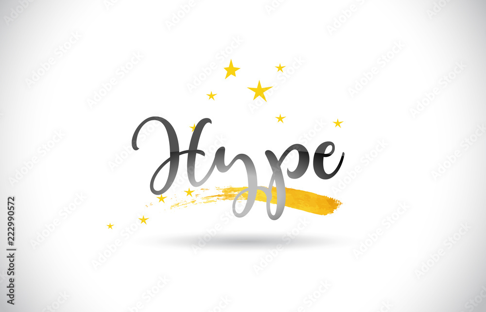 Hype Word Vector Text with Golden Stars Trail and Handwritten Curved Font.