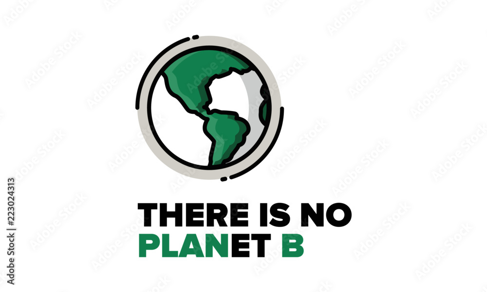 There is no Planet B Quote Poster Design with Earth Vector Illustration There is no Planet B Quote Poster Design with Earth Vector Illustration