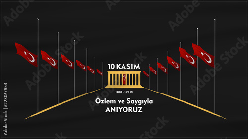vector illustration. November 10 death day Mustafa Kemal Ataturk , first president of Turkish Republic. translation Turkish. November 10, respect and remember