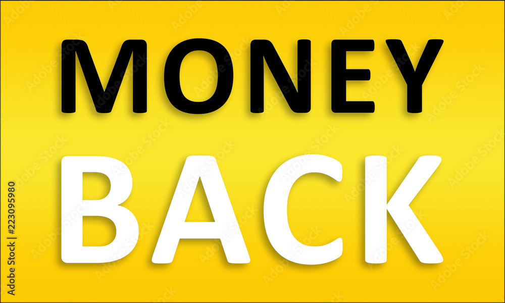 Money Back - Golden business poster. Clean text on yellow background. Money Back - Golden business poster. Clean text on yellow background.