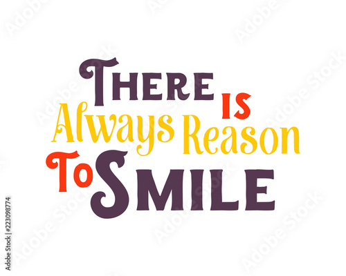 always reason to smile words sentence typography typographic writing script image vector icon symbol