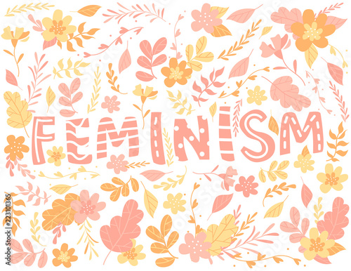 Hand-drawn letters, text feminism, flowers and plants, colorful illustration