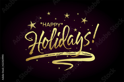 Happy Holidays card, banner. Beautiful greeting poster with calligraphy gold text word ribbon star. Hand drawn design elements. Handwritten modern brush lettering on black background isolated vector