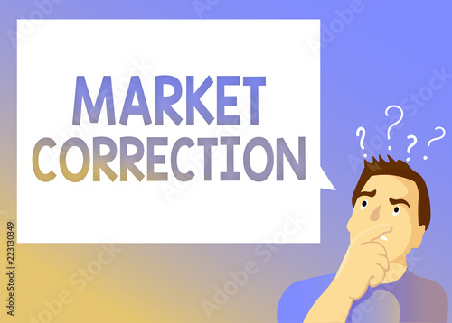 Text sign showing Market Correction. Conceptual photo When prices fall 10 percent from the 52 week high.