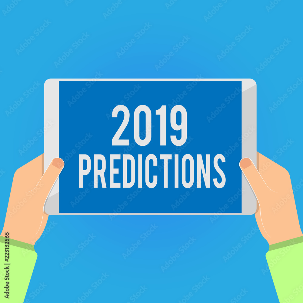 Writing note showing 2019 Predictions. Business photo showcasing list of things you feel that going to happen without proof. Writing note showing 2019 Predictions. Business photo showcasing list of things you feel that going to happen without proof.