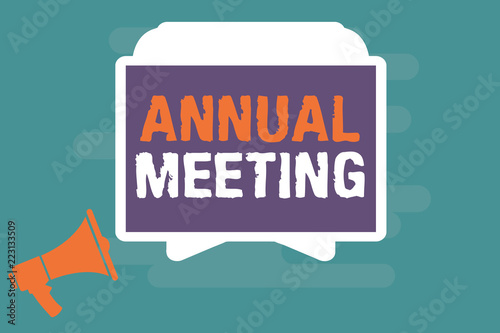 Conceptual hand writing showing Annual Meeting. Business photo showcasing Yearly gathering of an organization interested shareholders.