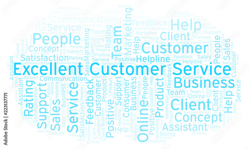 Excellent Customer Service word cloud. Excellent Customer Service word cloud.