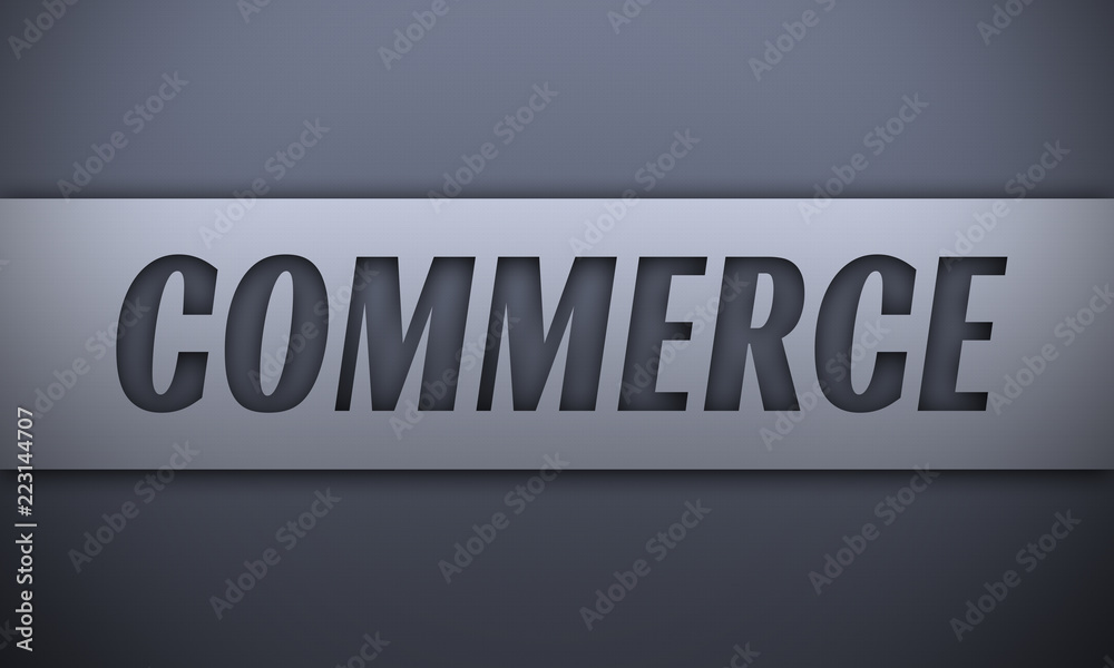 commerce - word on silver background commerce - word on silver background