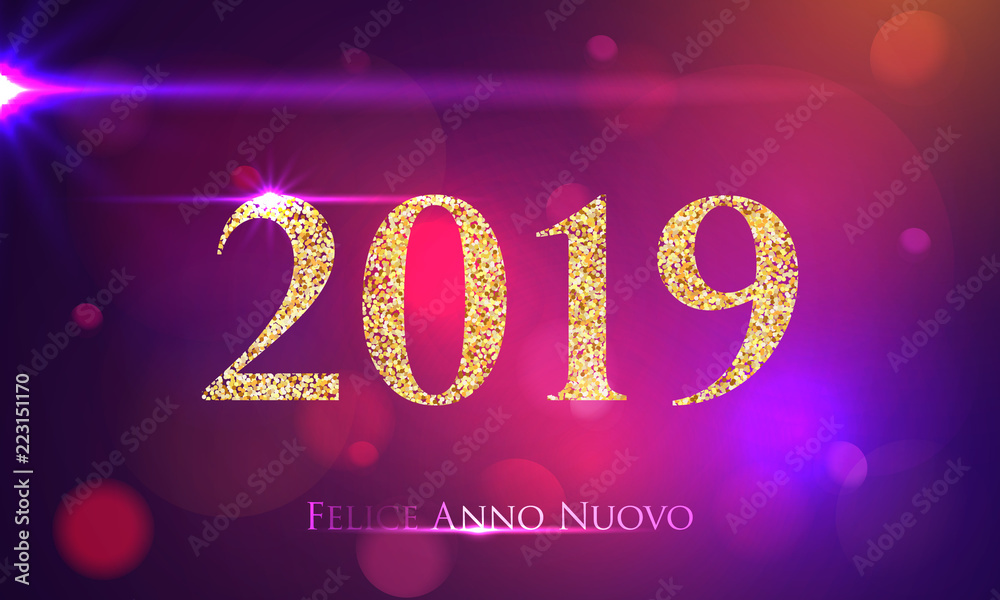 Felice Anno Nuovo 2019 Felice Anno Nuovo 2019