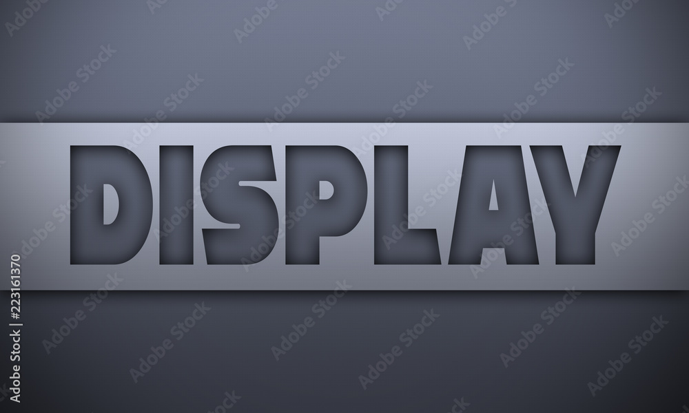 display - word on silver background display - word on silver background