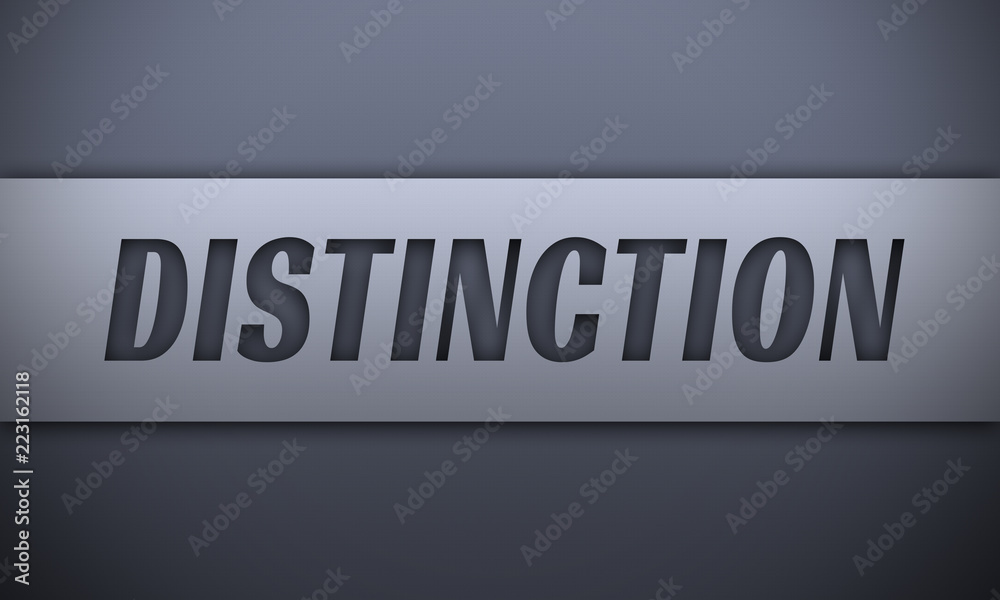 distinction - word on silver background distinction - word on silver background