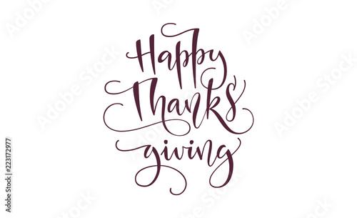 Happy Thanksgiving beautiful lettering. Celebration quote Happy Thanksgiving for stamp, greeting card.  Vector illustration.
