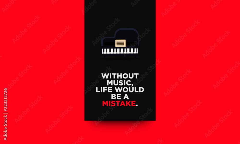 Without music, life would be a mistake Quote Vector Illustration Poster Without music, life would be a mistake Quote Vector Illustration Poster