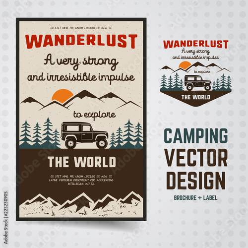 Wanderlust Logo Emblem and Brochure Template. Vintage hand drawn travel badge. Featuring old car riding through the mountains and forest. Included custom quote about wander. Stock vector hike insignia