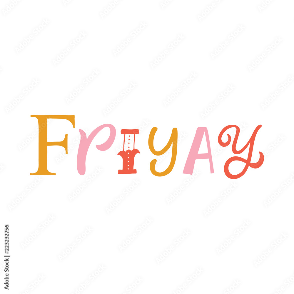 Hand drawn lettering card. The inscription: Friyay. Perfect design for greeting cards, posters, T-shirts, banners, print invitations.