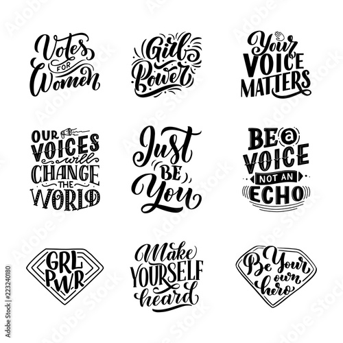 Set of lettering quotes about woman voice and girl power. Calligraphy inspiration graphic design typography element. Hand written postcard. Cute simple vector sign hand drawn style. Textile print