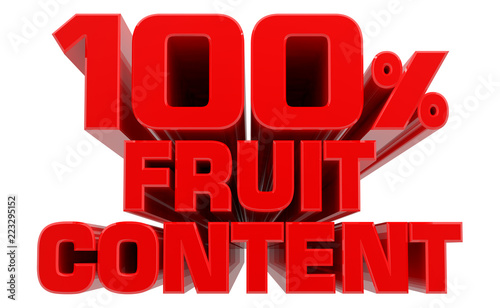 3D 100% FRUIT CONTENT word on white background 3d rendering