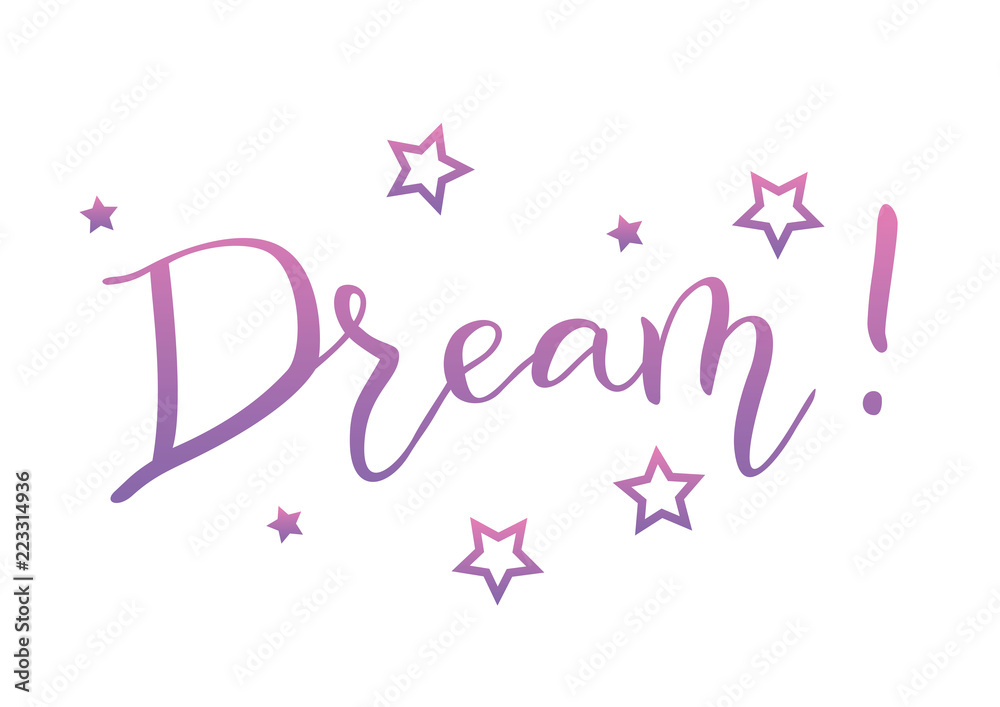 Motivational calligraphy lettering of Dream in pink violet gradient on white background decorated with stars for decoration, postcard, poster, motivation, motto, sticker, greeting card, certificate