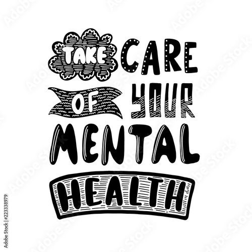 Take care of your mental health - lettering motivational poster