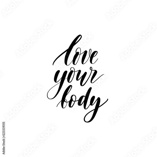 Love your body - hand lettering  vector.