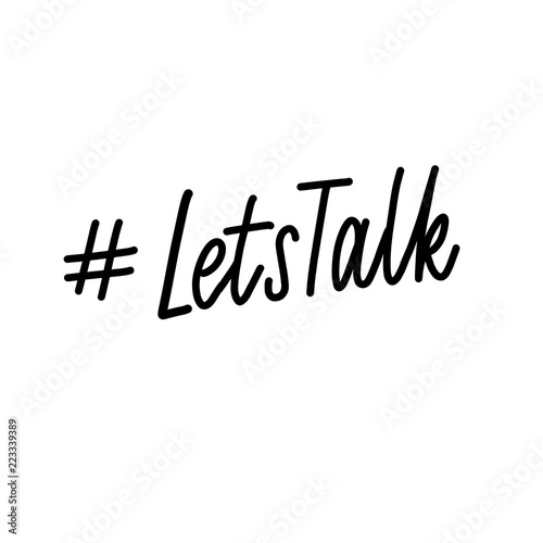 Lets talk - hand lettering vector.