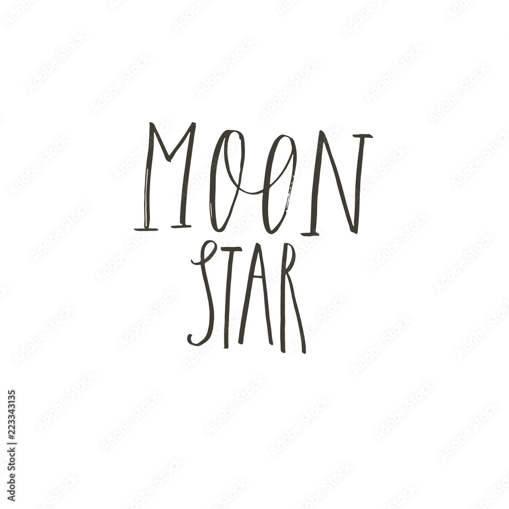 Hand drawn vector abstract graphic ink creative modern handwritten calligraphy lettering phase Moon Star isolated on white background Hand drawn vector abstract graphic ink creative modern handwritten calligraphy lettering phase Moon Star isolated on white background