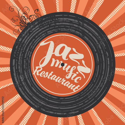 Vector banner or menu for jazz restaurant decorated with old vinyl record and calligraphic inscription on motley background with rays in retro style