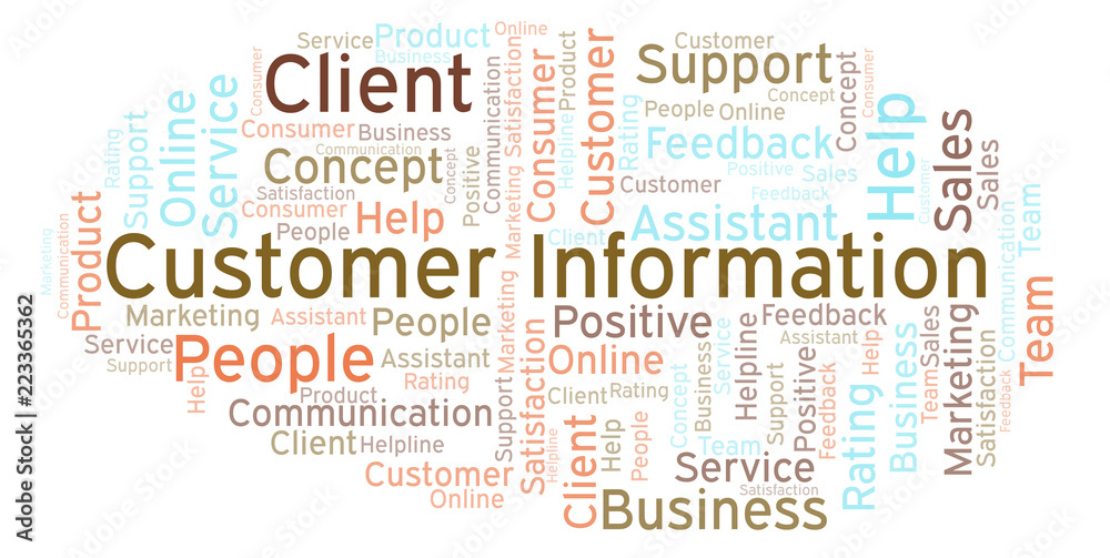 Customer Information word cloud. Customer Information word cloud.