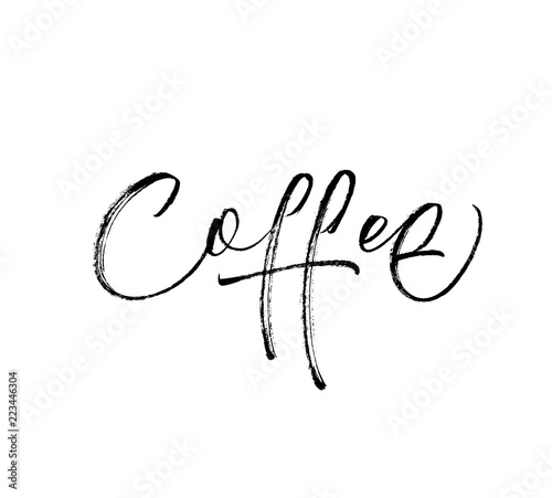 Design of coffee phrase. Modern vector brush calligraphy. Ink illustration with hand-drawn lettering. 
