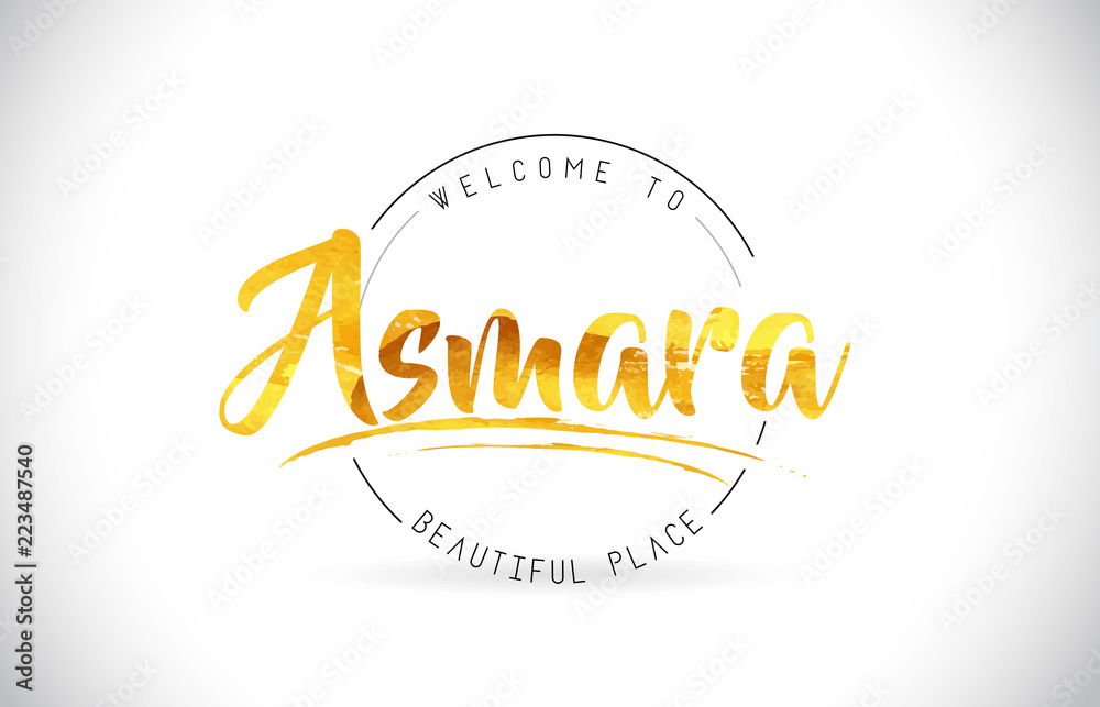 Asmara Welcome To Word Text with Handwritten Font and Golden Texture Design.