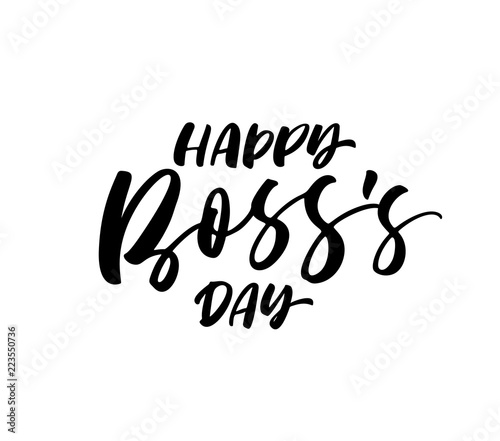 Happy Boss's day card. Modern vector brush calligraphy. Ink illustration with hand-drawn lettering.