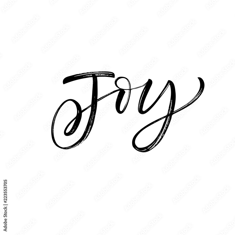 Joy phrase. Hand drawn brush style modern calligraphy. Vector illustration of handwritten lettering. Joy phrase. Hand drawn brush style modern calligraphy. Vector illustration of handwritten lettering.