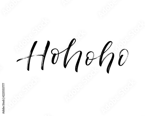 Hohoho card. Expression of Santa Claus. Lettering for holidays. Ink illustration. Modern  vector brush calligraphy. Isolated on white background.