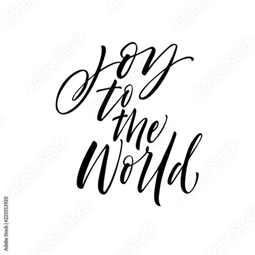 Joy to the world card. Hand drawn brush style modern calligraphy. Vector illustration of handwritten lettering. 
