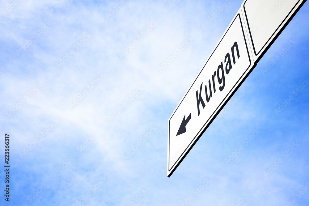 Signboard pointing towards Kurgan