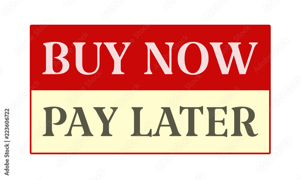 Buy Now Pay Later - written on red card on white background Buy Now Pay Later - written on red card on white background