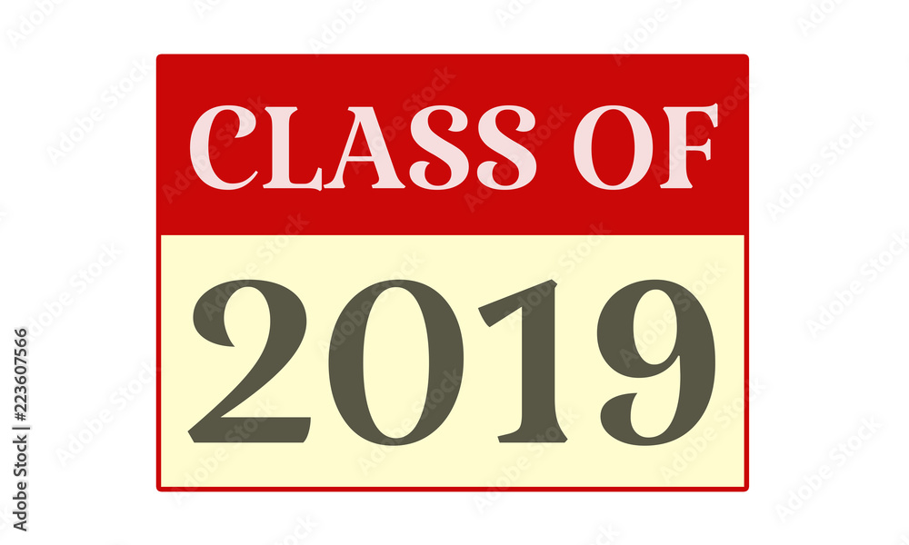 Class Of 2019 - written on red card on white background Class Of 2019 - written on red card on white background