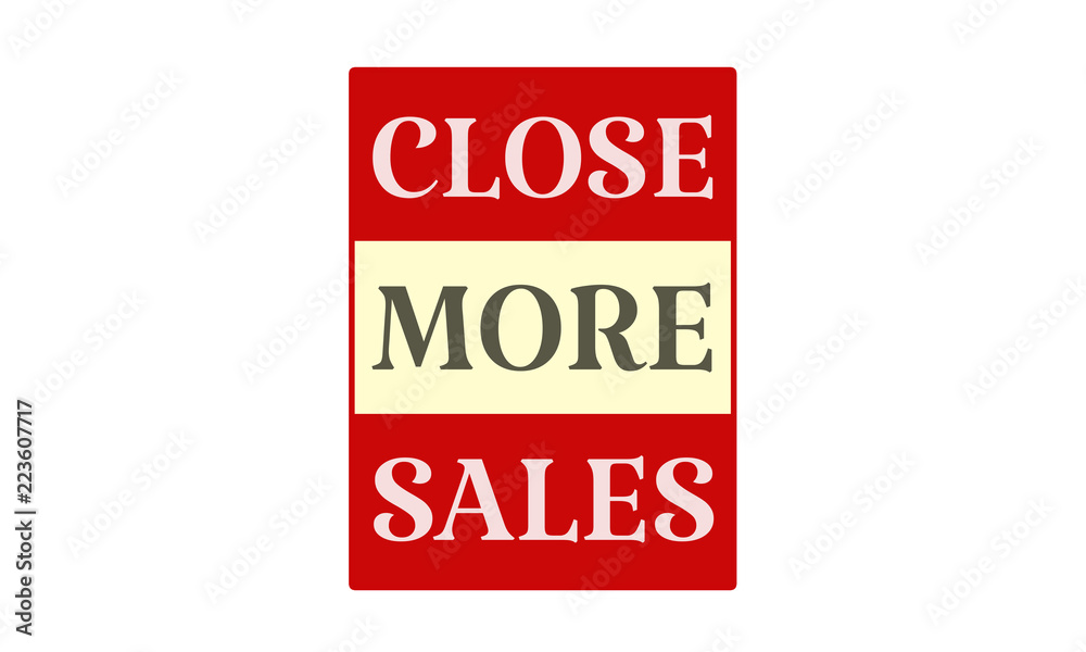 Close More Sales - written on red card on white background Close More Sales - written on red card on white background