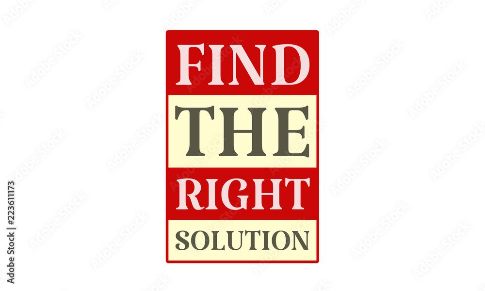 Obraz premium Find The Right Solution - written on red card on white background