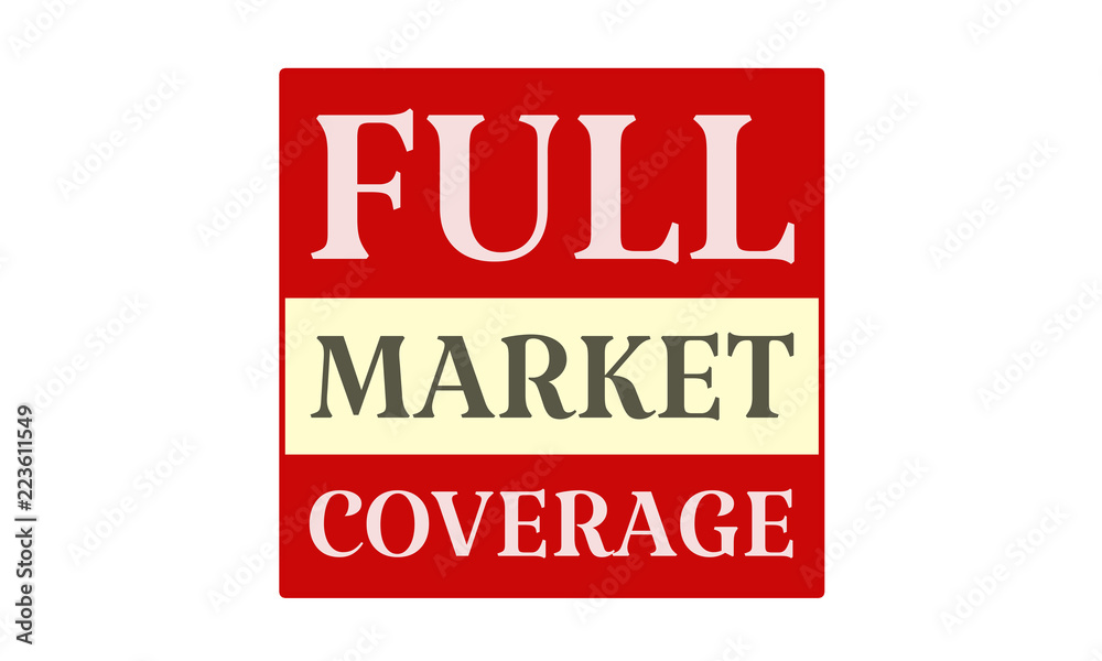 Full Market Coverage - written on red card on white background