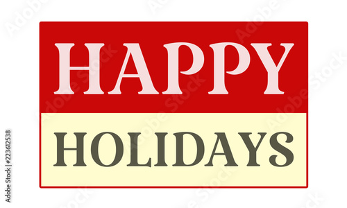 Happy Holidays  - written on red card on white background