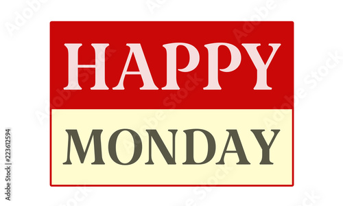 Happy Monday - written on red card on white background